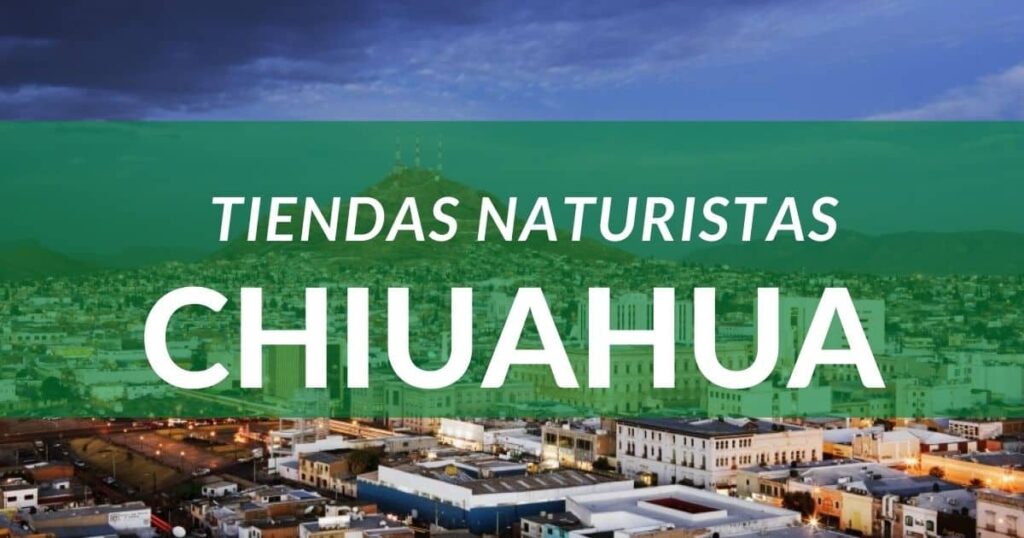 Tiendas-naturistas-en-chihuahua